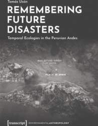 Remembering Future Disasters: Temporal Ecologies in