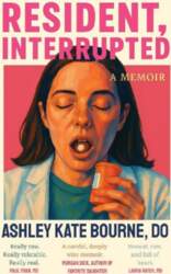 Resident, Interrupted