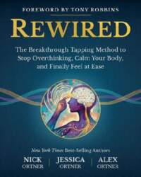 Rewired: The Breakthrough Tapping Method to