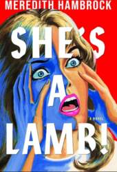 She`s a Lamb!: A Novel