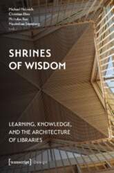 Shrines of Wisdom: Learning, Knowledge, and