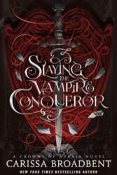 Slaying the Vampire Conqueror