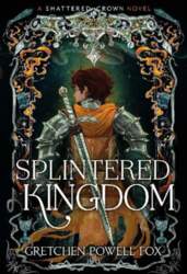 Splintered Kingdom