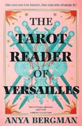Tarot Reader of Versailles: The spellbinding