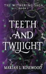 Teeth and Twilight