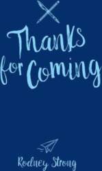 Thanks for Coming