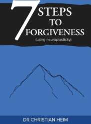 The 7 Steps to Forgiveness (using