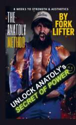 The Anatoly Method: 8 Weeks to