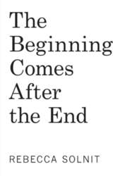 The Beginning Comes After the End: