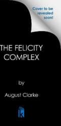 The Felicity Complex