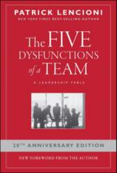 The Five Dysfunctions of a Team: