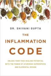 The Inflammation Code: Unlock Your True