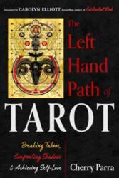 The Left-Hand Path of Tarot: Breaking
