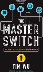 The Master Switch: The Rise and
