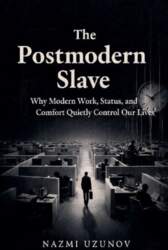 The Postmodern Slave