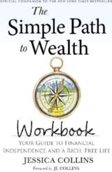 The Simple Path to Wealth Workbook: