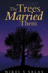 The Trees Married Them