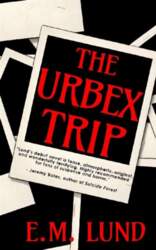 The Urbex Trip