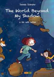 The World Beyond My Shadow: Bd
