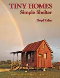 Tiny Homes: Simple Shelter