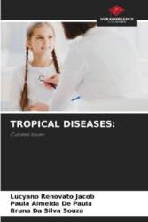 TROPICAL DISEASES:: Current Issues