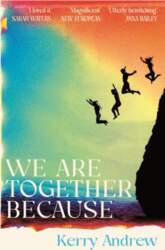 We Are Together Because