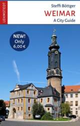 Weimar: A City Guide
