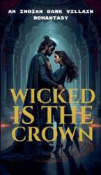 Wicked is the Crown