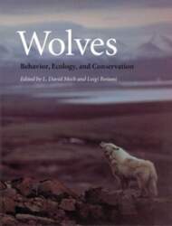 Wolves: Behavior, Ecology and Conservation