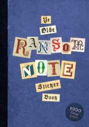 Ye Olde Ransom Note Sticker Book: