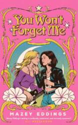 You Won`t Forget Me