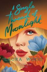 A Single Thread of Moonlight (New