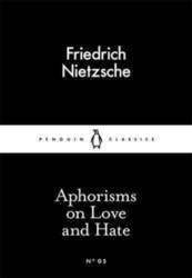 Aphorisms on Love and Hate