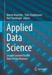 Applied Data Science: Lessons Learned for