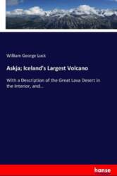 Askja; Iceland`s Largest Volcano: With a