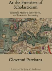 At the Frontiers of Scholasticism: Scientific