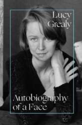 Autobiography of a Face