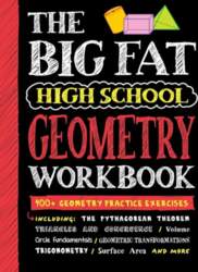 Big Fat High School Geometry Workbook: