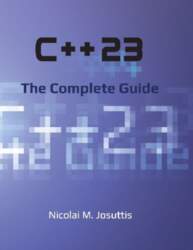 C++23 - The Complete Guide