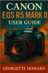 Canon EOS R5 Mark II User