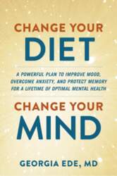 Change Your Diet, Change Your Mind: