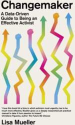 Changemaker: A Data-Driven Guide to Being
