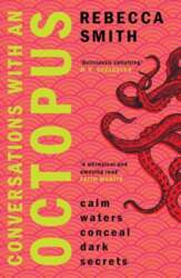 Conversations with an Octopus: Calm Waters