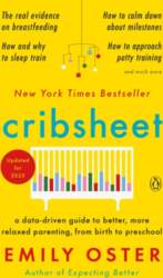 Cribsheet: A Data-Driven Guide to Better