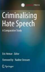 Criminalising Hate Speech: A Comparative Study