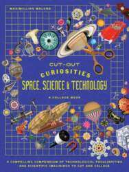 Cut-out Curiosities Space, Science & Technology:
