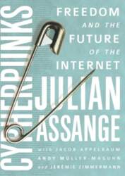 Cypherpunks: Freedom and the Future of