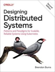 Designing Distributed Systems: Patterns and Paradigms