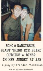Echo and Narcissus Blast Third Eye