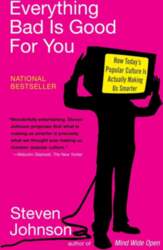 Everything Bad is Good for You:
